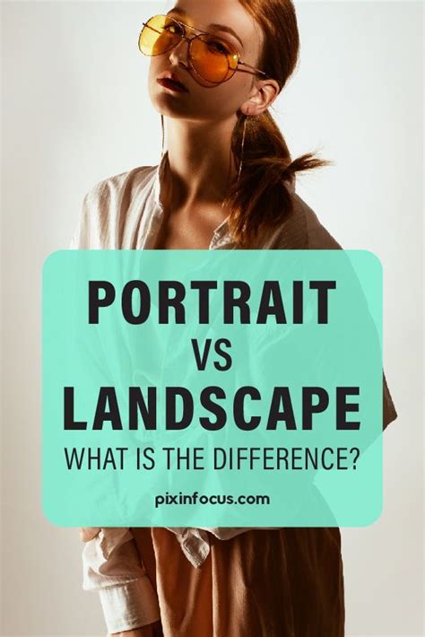 Portrait vs Landscape | What’s the Difference? | Composition photography, Portrait, Photography ...