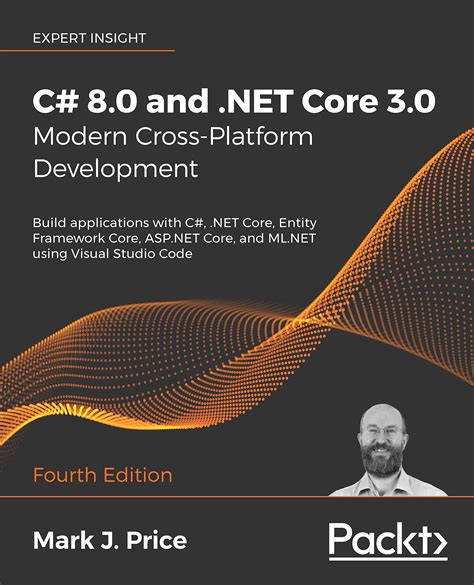 Buy C# 8.0 and .NET Core 3.0 - Modern Cross-Platform Development - Fourth Edition Online at ...