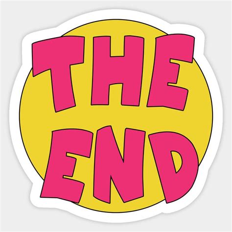 the end sticker in pink and yellow