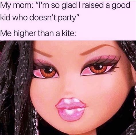 Pin by Nemo Maenad on Memes | Puff and pass, Bratz doll, High jokes