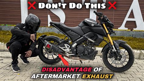 Disadvantage Of Aftermarket Exhaust | MT 15 - YouTube