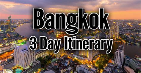 What To Do In Bangkok - A 3 Day Itinerary | Complete City Guides Travel ...