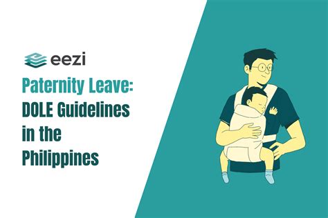 Paternity Leave: DOLE Rules and Requirements 2024 | eezi HR