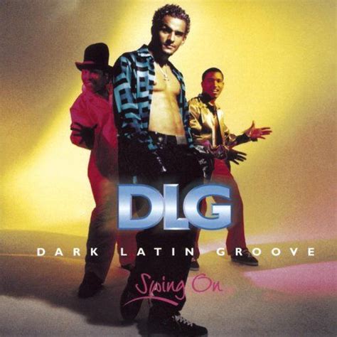 DLG (Dark Latin Groove) isn't together anymore, but their music is ...