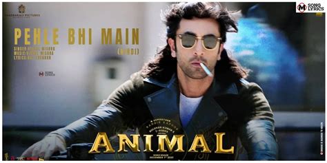 Pehle Bhi Main Lyrics - Animal | Vishal Mishra | Msonglyrics