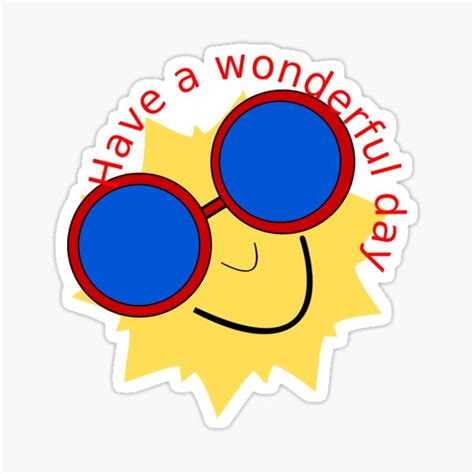 Have A Wonderful Day Stickers | Redbubble