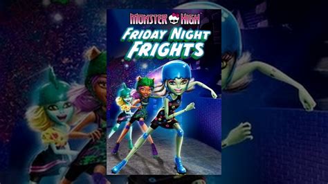 Monster High: Friday Night Frights - YouTube