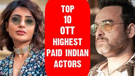 Top 10 OTT highest paid Indian actors 2023 | - YouTube