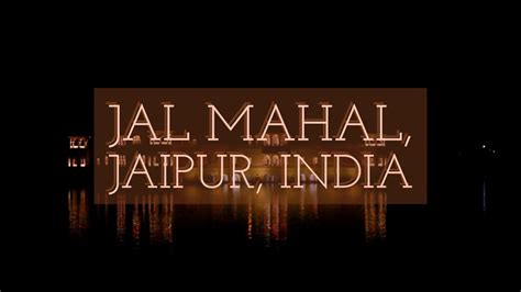 Jal Mahal in Jaipur in the night | INDIA - YouTube