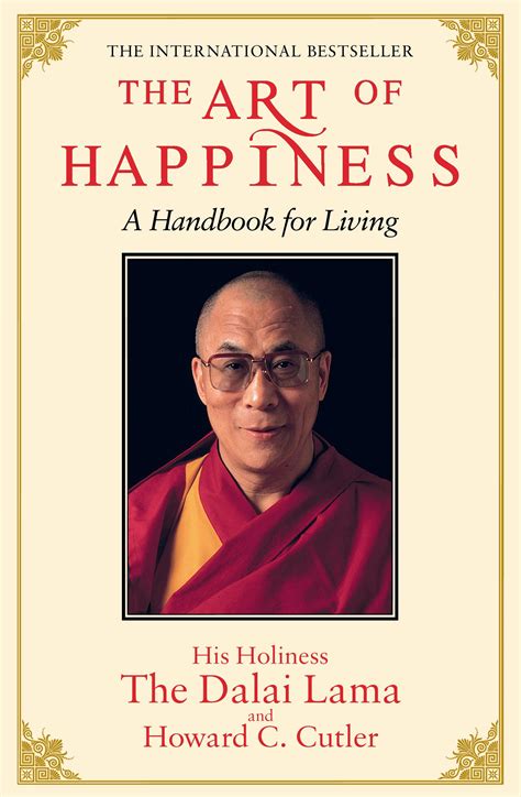 The Art of Happiness: A handbook for living by The Dalai Lama - Books ...