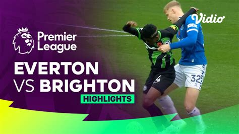 Everton vs Brighton - Highlights | Premier League 23/24 | Vidio