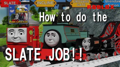 (Tutorial)(UPDATE)How To Do the Slate Job In Sodor Online Jobs A' Plenty! - YouTube