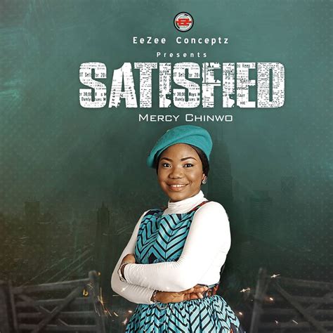 Download Mercy Chinwo's New Album; 'SATISFIED' ( @Mmercychinwo ...