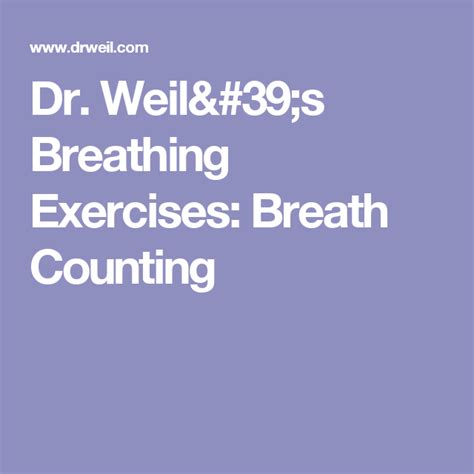 Dr. Weil's Breathing Exercises: Breath Counting | Breathing exercises, Exercise, Breathe