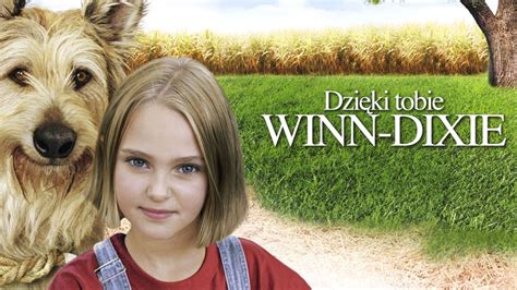 Oglądaj Dzięki tobie, Winn-Dixie | Disney+