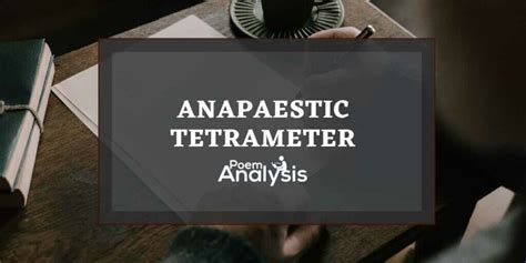 Anapestic Tetrameter Definition and Examples - Poem Analysis