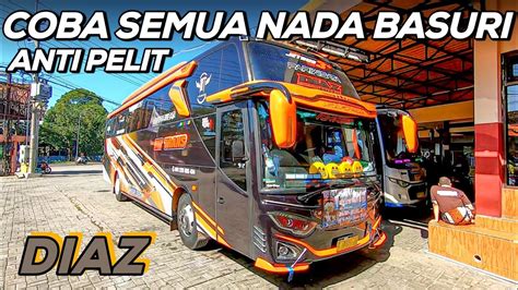 COBA SEMUA NADA BASURI V3!! MT TRANS [ DIAZ ] - Telolet Basuri Bus ...