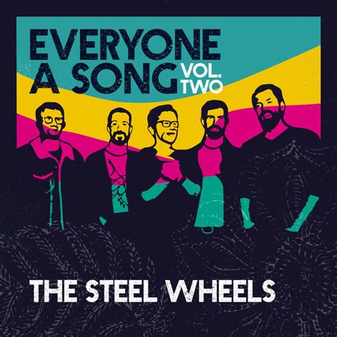 The Steel Wheels Announce “Everyone A Song, Vol. 2” – Out November 5th | JambandNews.net