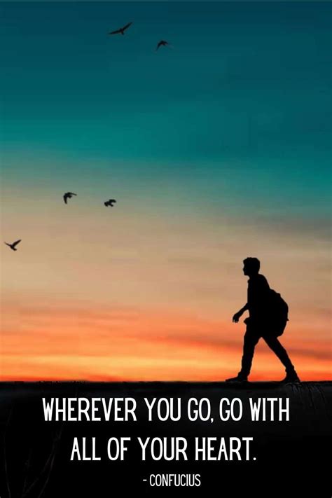 Wanderlust Quotes - Pinterest - Wherever you go, go with all of your ...