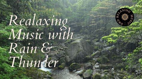 Relaxing Music with Rain and Thunder ~ Calming Music ~ Sleep Music ...