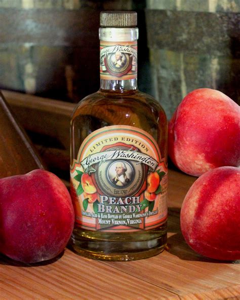 George Washington s Peach Brandy · George Washington's Mount Vernon