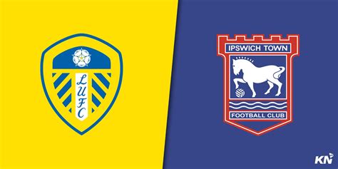 Leeds United vs Ipswich Town: Where and how to watch?