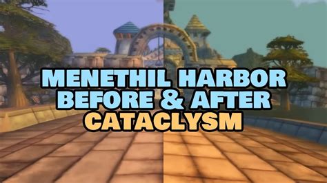 Menethil Harbor - Before and After Cataclysm | Vanilla WoW - YouTube