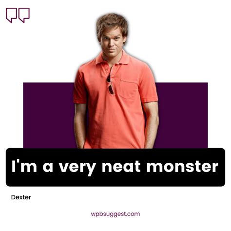 Top Dexter Quotes [100+] To Share