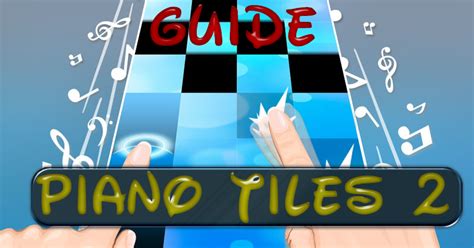 How To Score High on Piano Tiles 2 – Tips & Tricks (English Version)