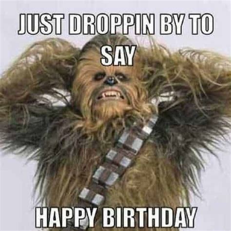 50+ Funny Birthday Memes to Celebrate Another Year Around the Sun | Star wars happy birthday ...