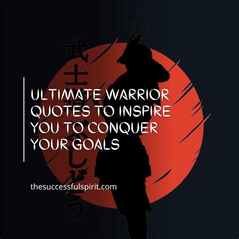 222 Warrior Quotes to Inspire You to Keep Fighting | Successful Spirit