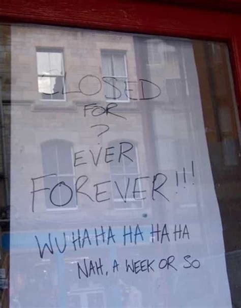 28 Funny "We're Closed" Signs That You Wouldn't Even Be Mad At