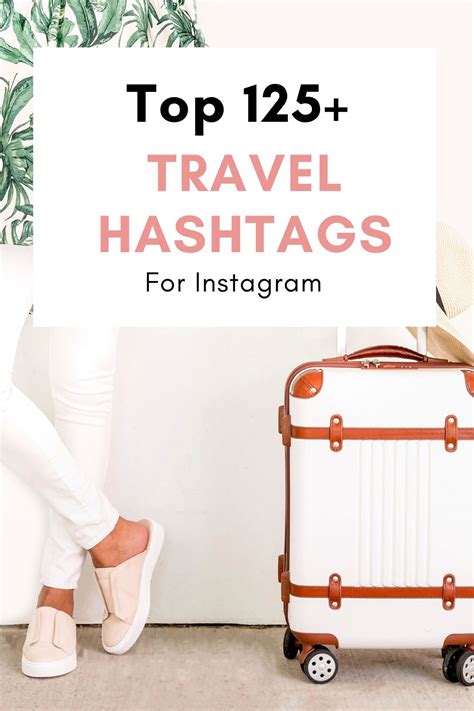 125+ Best Travel Hashtags For Instagram For 2024