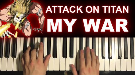 How To Play - Attack on Titan Opening 6 - My War (Piano Tutorial Lesson ...