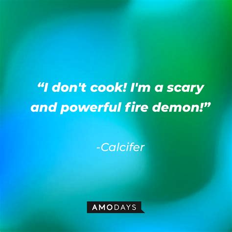 29 Calcifer Quotes From The Gorgeous Film, 'Howl's Moving Castle'