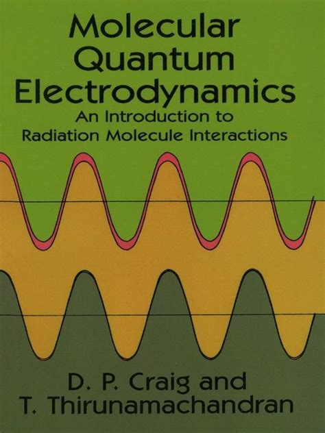 Molecular Quantum Electrodynamics | Quantum electrodynamics, Quantum ...