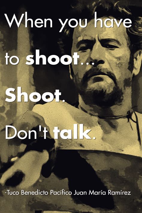 The Good The Bad And The Ugly Tuco Quotes