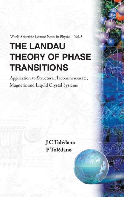 Landau Theory Of Phase Transitions, The: Application To Structural, Incommensurate, Magnetic And ...