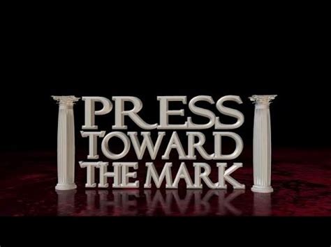 Press Toward the Mark - YouTube