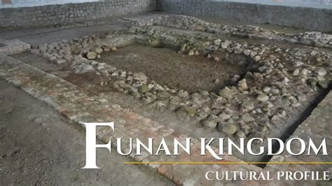 Cultural Profile: Funan, Southeast Asia's First Indianized Kingdom ...