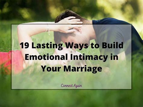 19 Lasting Ways to Build Emotional Intimacy in Your Marriage - Connect ...