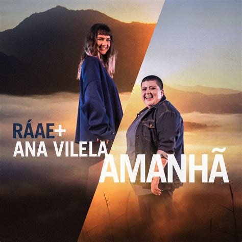 Amanhã by Ana Vilela & RÁAE (Single): Reviews, Ratings, Credits, Song list - Rate Your Music