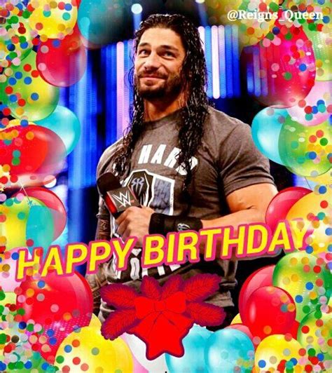 happy birthday roman reigns - Buscar con Google (With images) | Roman reigns, Reign, Happy