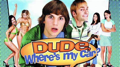 Dude, Where's My Car? Movie Review and Ratings by Kids