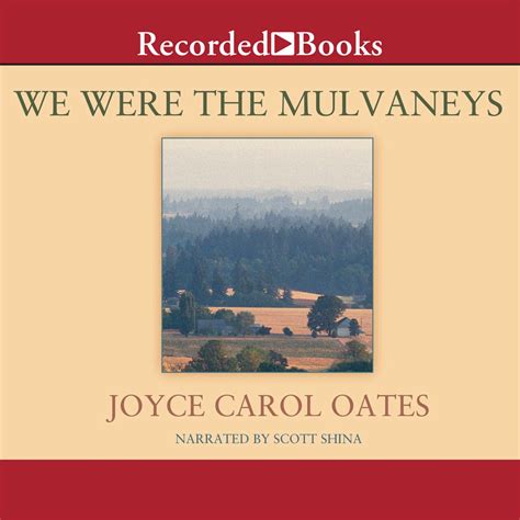 We Were the Mulvaneys - Audiobook, by Joyce Carol Oates | Chirp