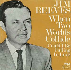 Jim Reeves - When Two Worlds Collide (1969, Vinyl) | Discogs