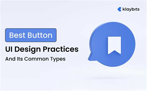 Best Button UI Design Practices And Its Common Types - Klaybits