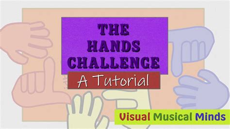 The Hands Challenge: A Tutorial - YouTube