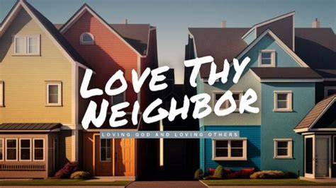 Love Thy Neighbor | Loving God and Loving Others Sermon Series