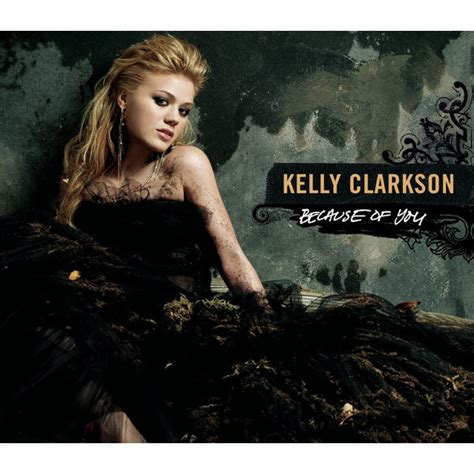 Because Of You, Kelly Clarkson - Qobuz